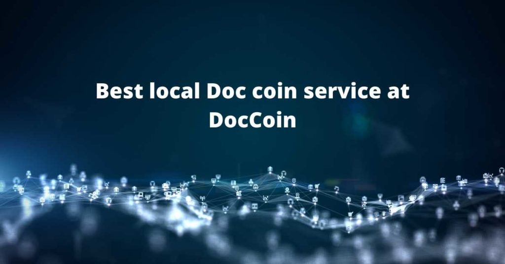 Best local Doc coin service at DocCoin